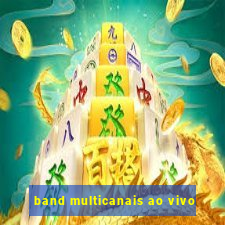 band multicanais ao vivo